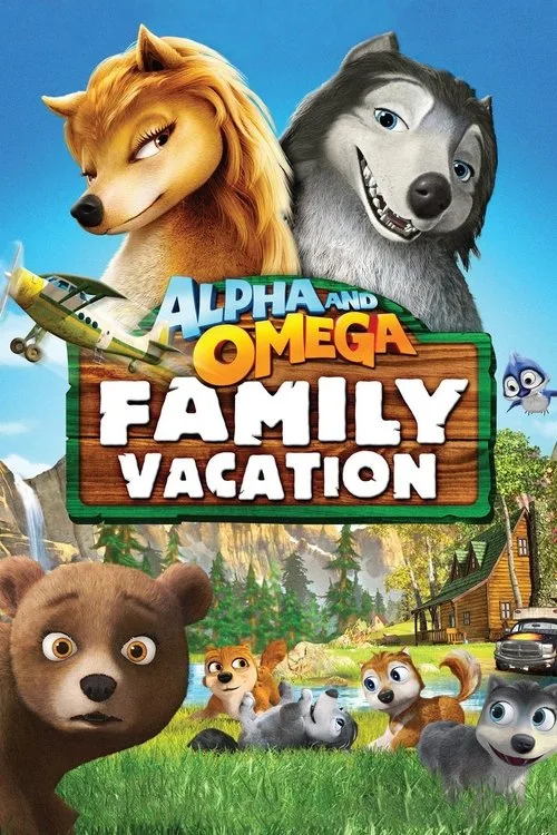 Alpha and Omega 5: Family Vacation poster