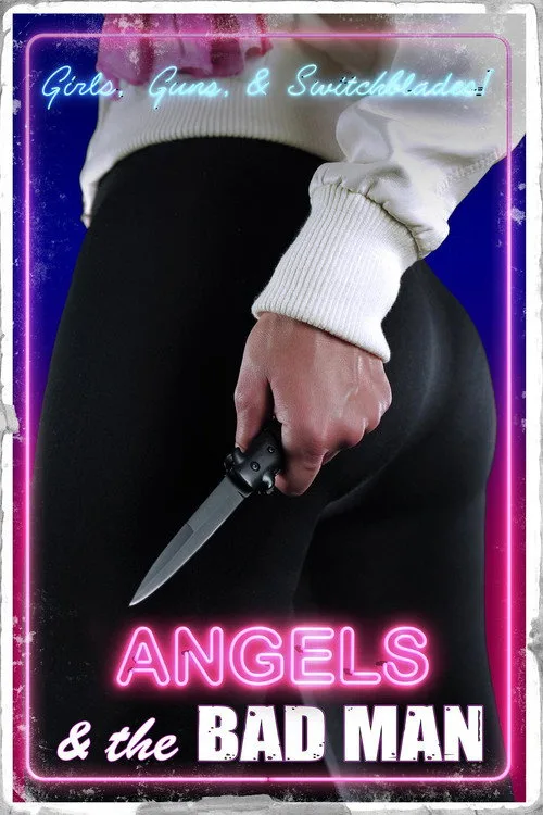 Angels and the Bad Man poster