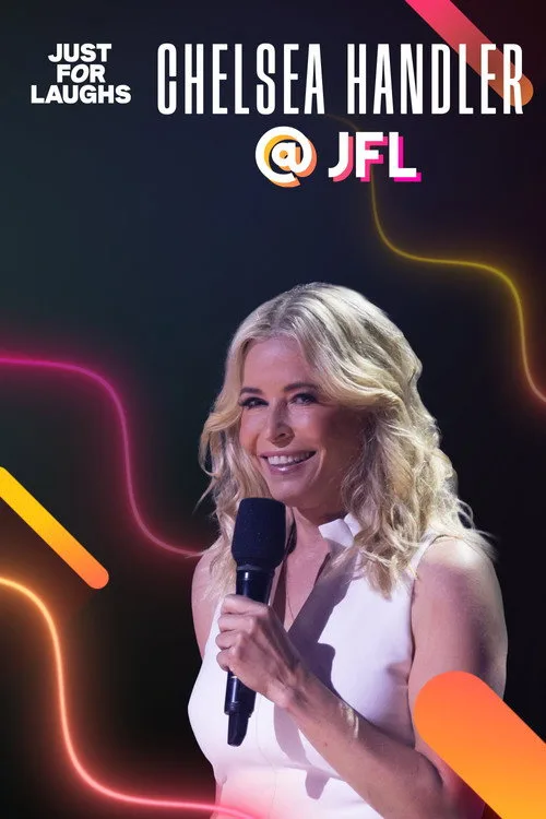 Just for Laughs: The Gala Specials Chelsea Handler poster