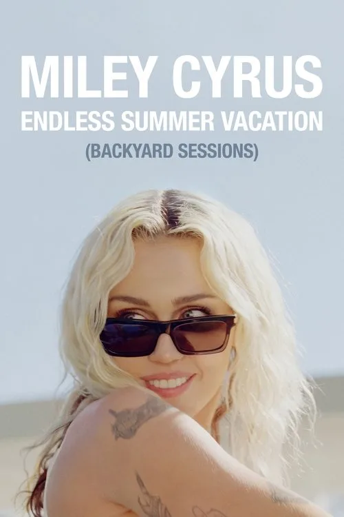 Miley Cyrus – Endless Summer Vacation (Backyard Sessions) poster