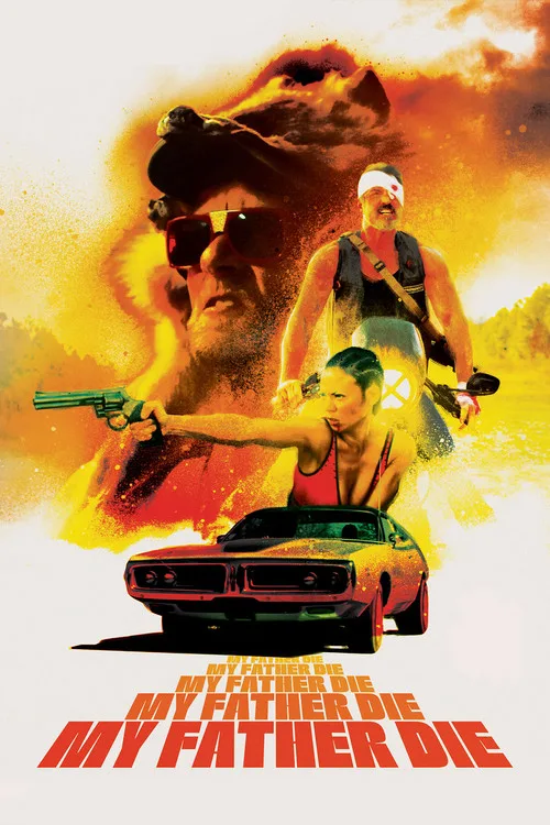 My Father Die poster