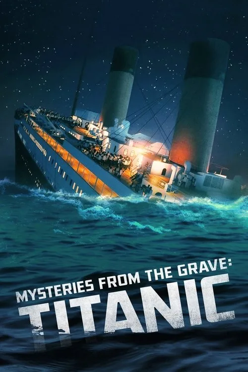 Mysteries From The Grave: Titanic poster