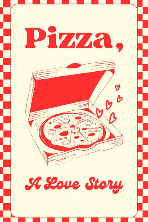 Pizza, a Love Story poster