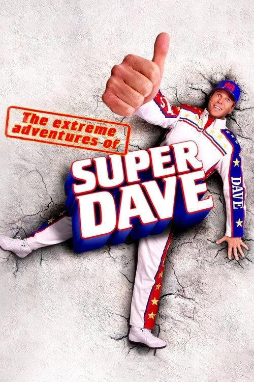 The Extreme Adventures of Super Dave poster