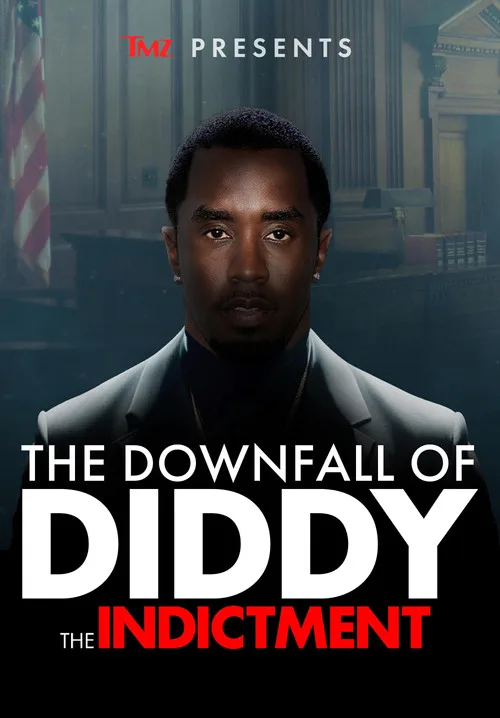 TMZ Presents: The Downfall of Diddy: The Indictment poster