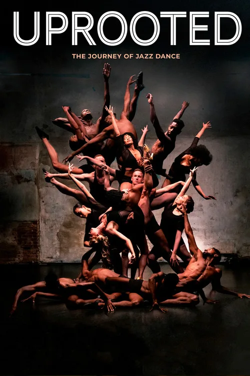 Uprooted: The Journey of Jazz Dance poster