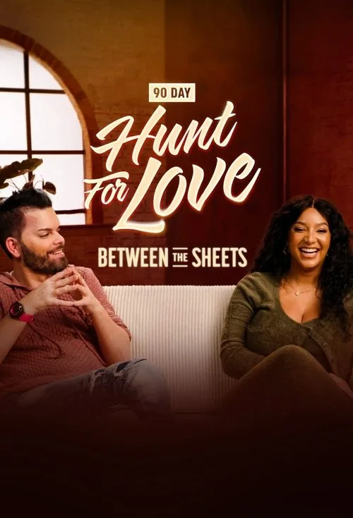 90 Day: Hunt For Love Between the Sheets poster