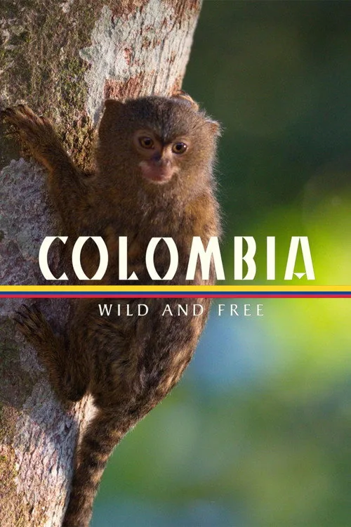 Colombia - Wild and Free poster