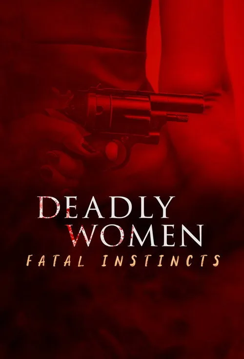 Deadly Women: Fatal Instincts poster