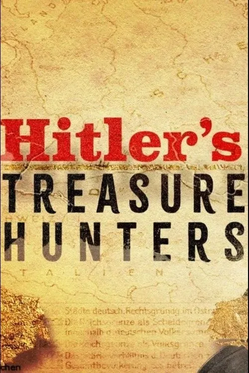 Hitler’s Treasure Hunters poster