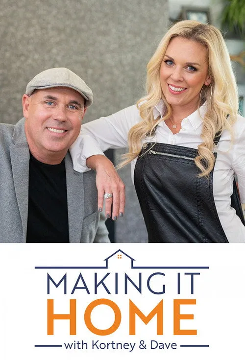 Making it Home with Kortney and Dave poster